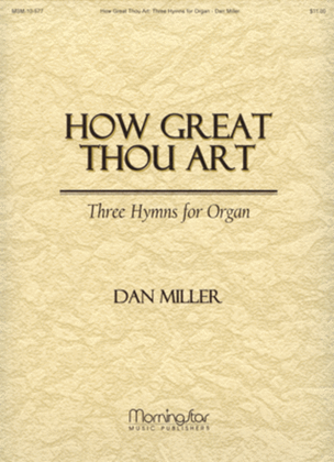 Book cover for How Great Thou Art Three Hymns for Organ