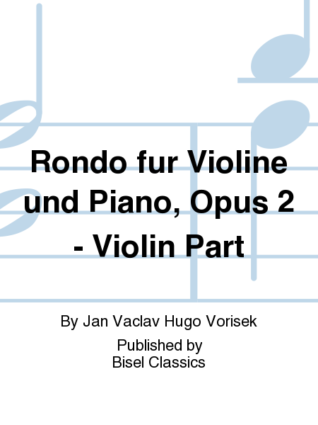 Rondo fur Violine und Piano, Opus 2 - Violin Part