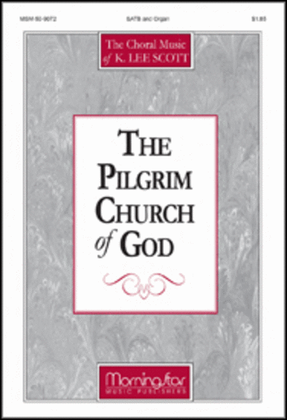 Book cover for The Pilgrim Church of God (Choral Score)