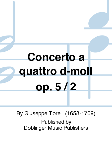 Concerto a quattro d-moll op. 5 / 2