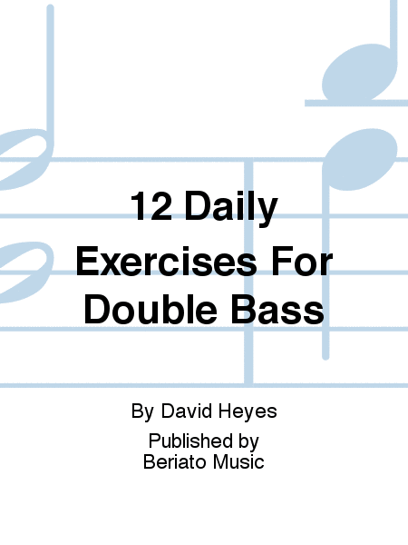 12 Daily Exercises For Double Bass