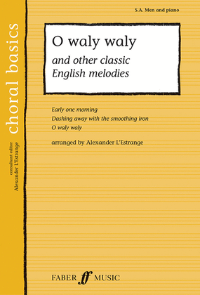 Book cover for O Waly Waly and Other Classic English Melodies