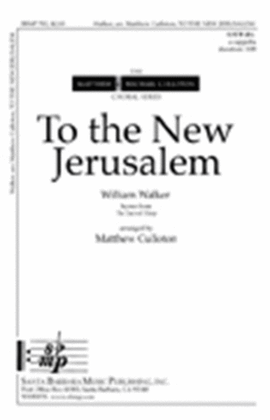 To the New Jerusalem - SATB divisi Octavo