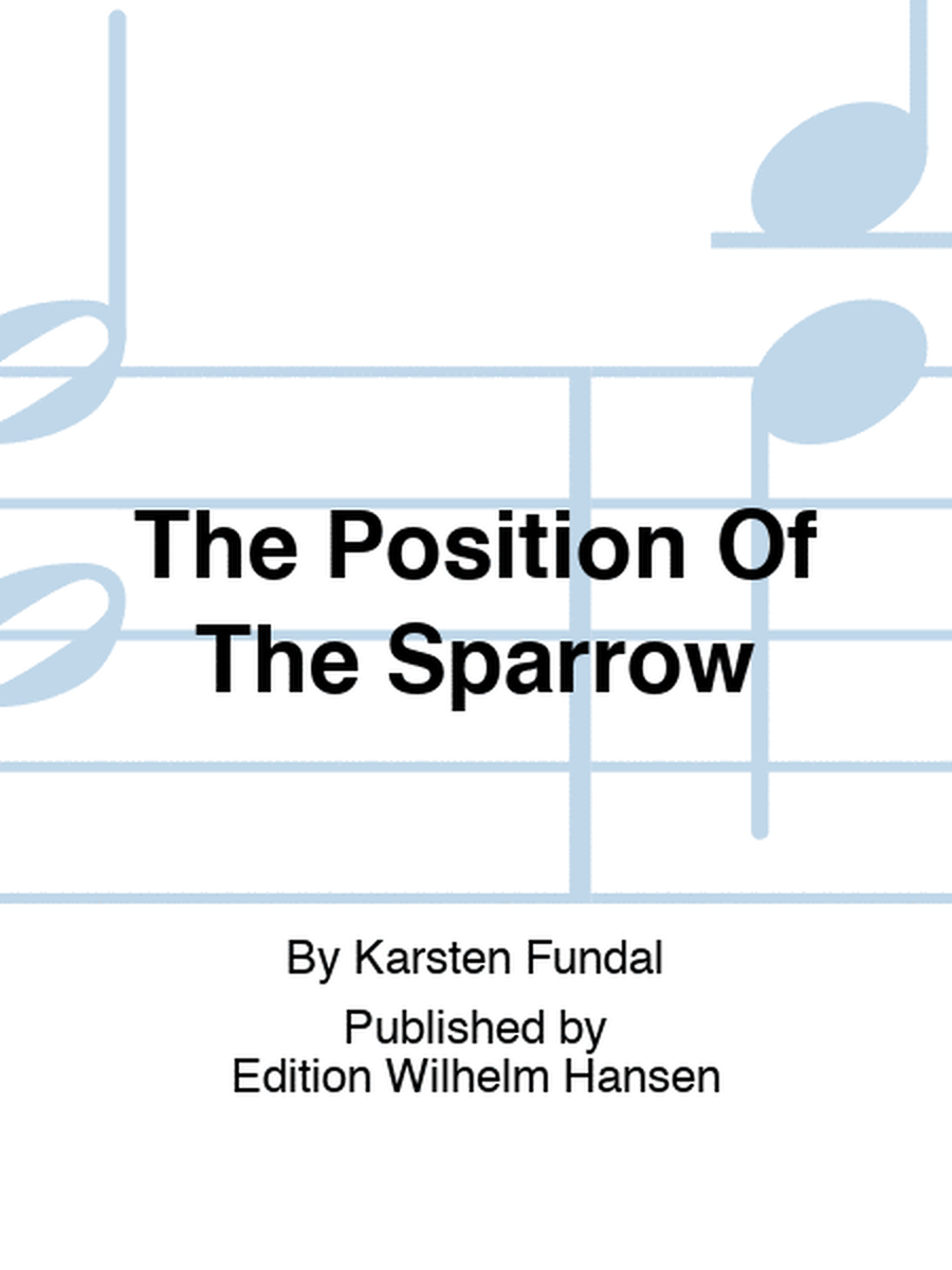 The Position Of The Sparrow