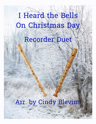 Book cover for I Heard the Bells On Christmas Day, Recorder Duet
