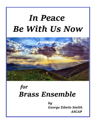 In Peace Be With Us Now - for Brass
