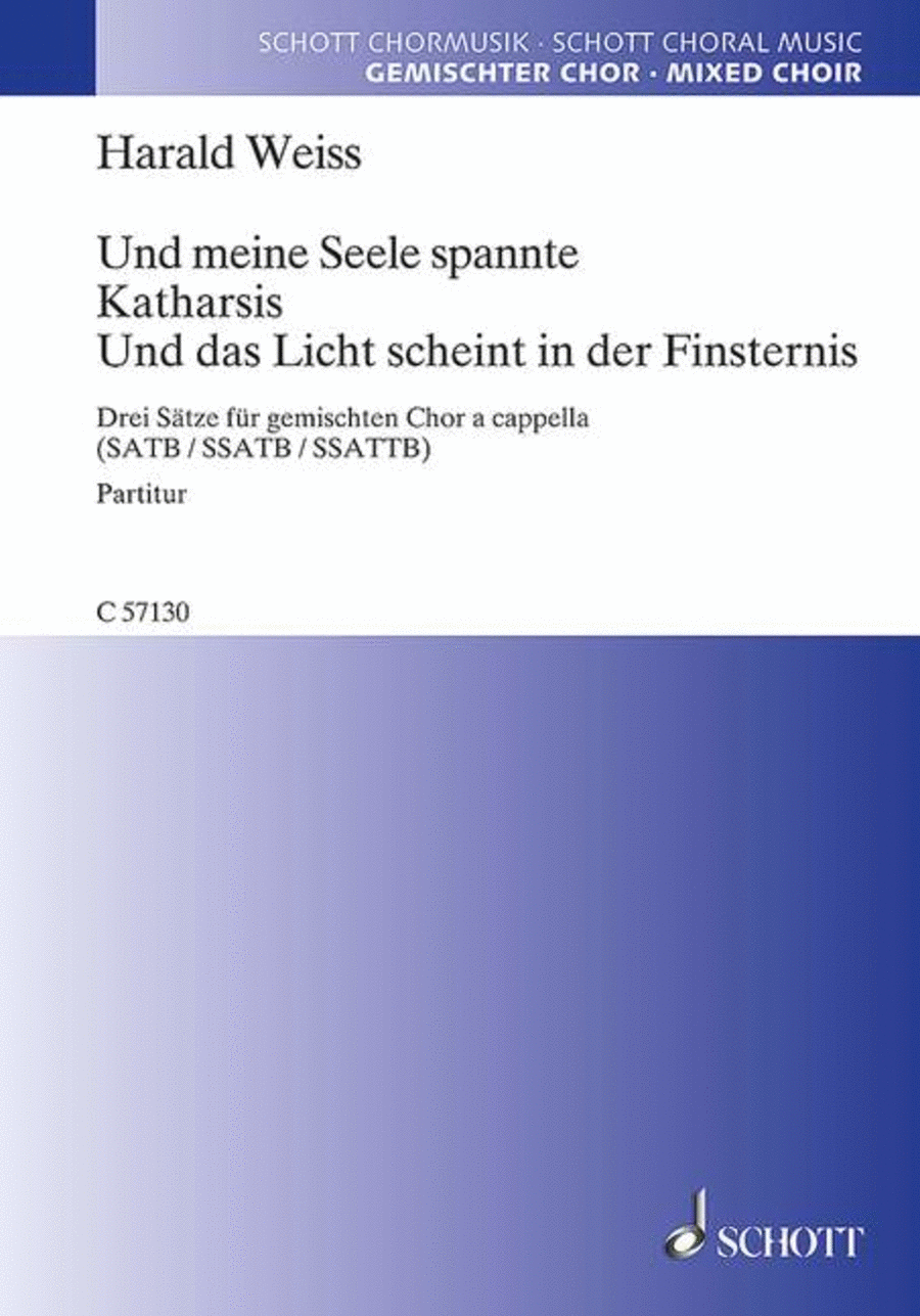 Und meine Seele spannte · Katharsis · Und das Licht scheint in der Finsternis SSATB scores gallery preview page 1