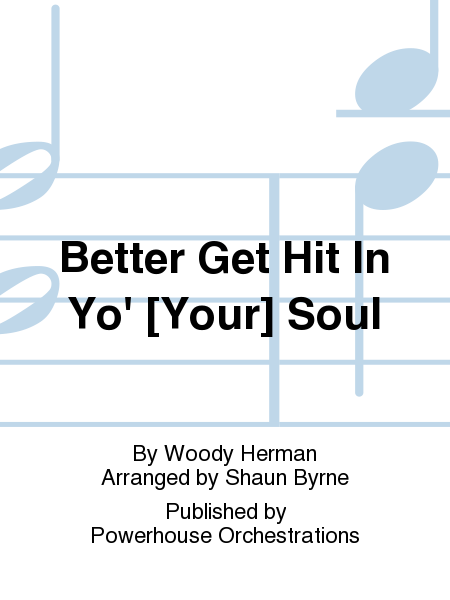 Better Get Hit In Yo' [Your] Soul
