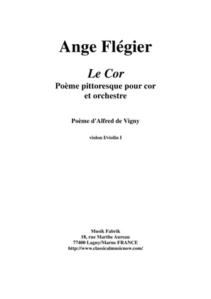 Ange Flégier: Le Cor for horn and orchestra, violin1 part