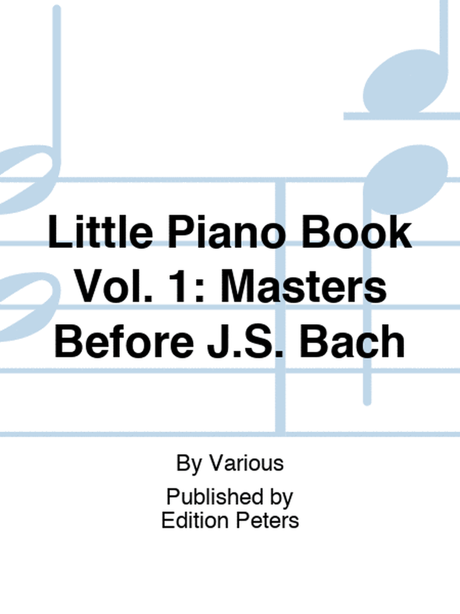 Little Piano Book, Vol. 2: The Age of Bach 