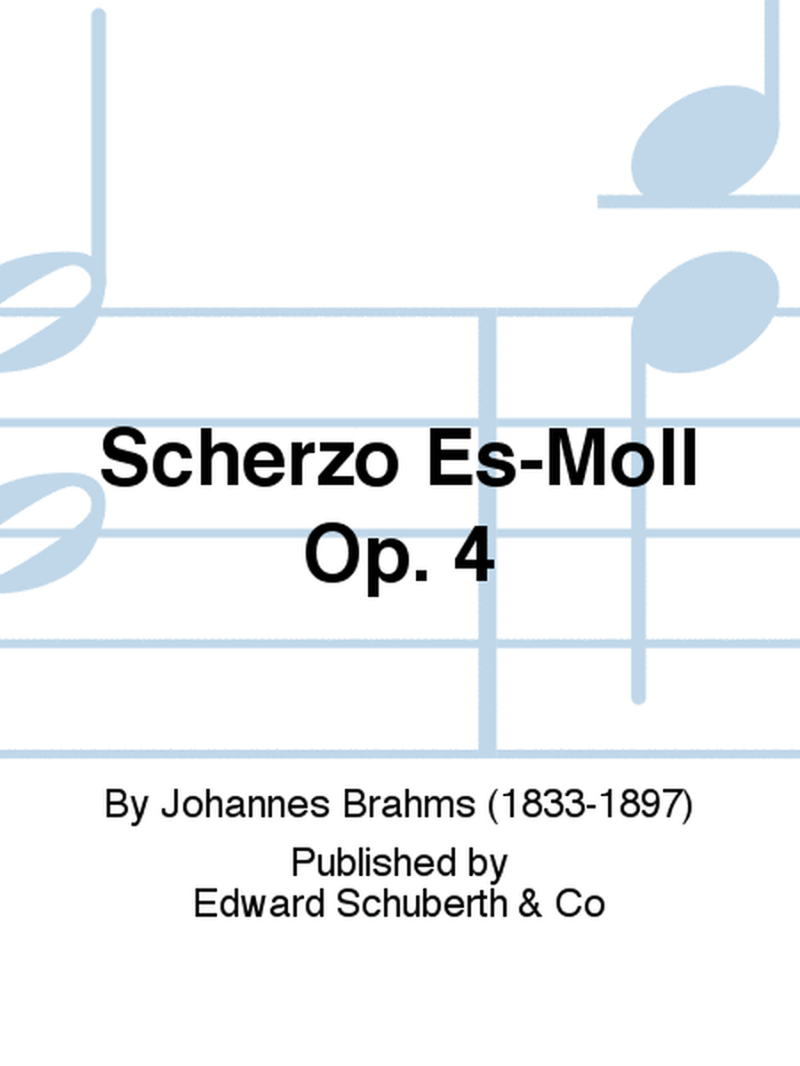 Scherzo Es-Moll Op. 4