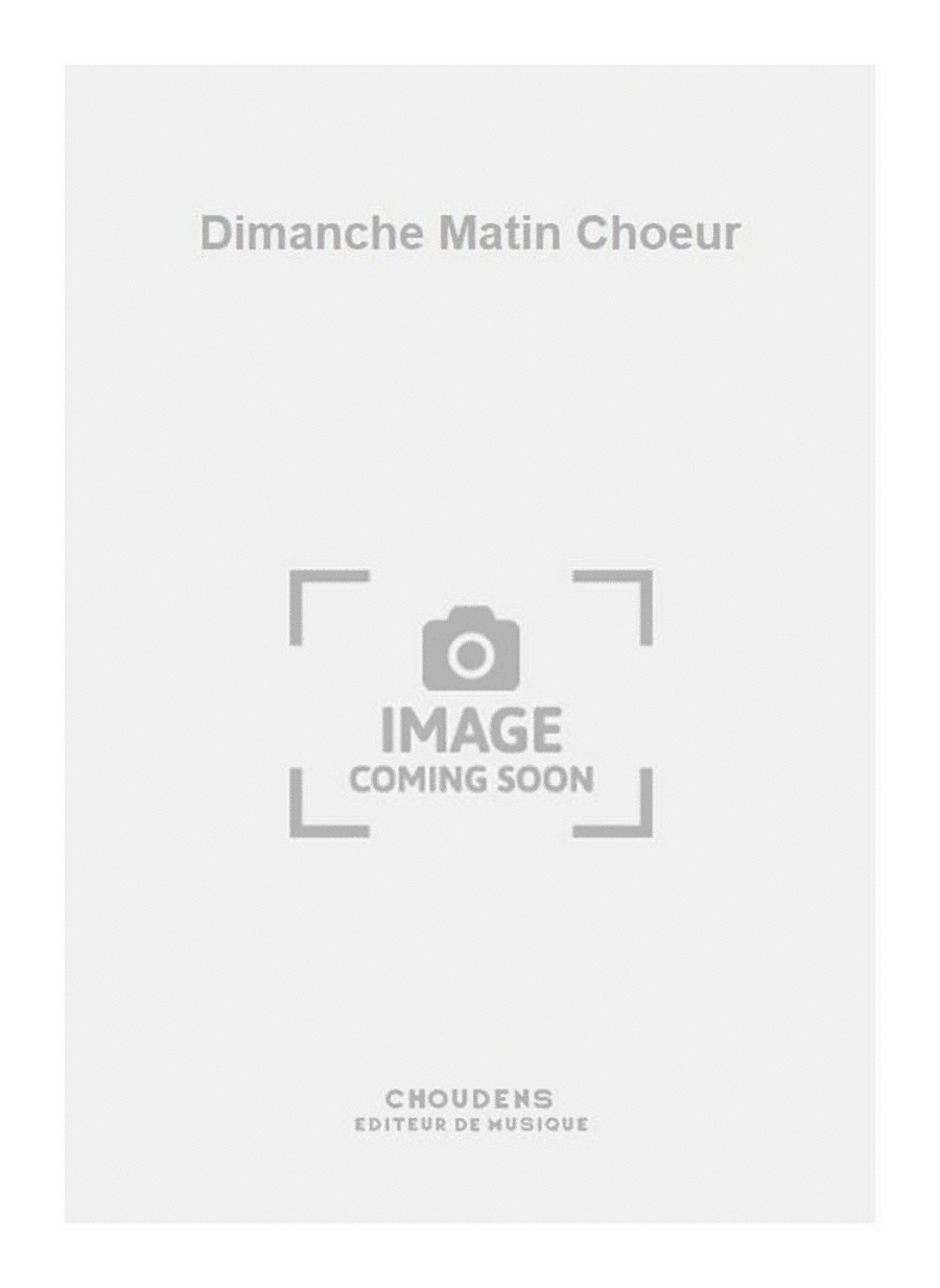 Dimanche Matin Choeur Choir scores gallery preview page 1
