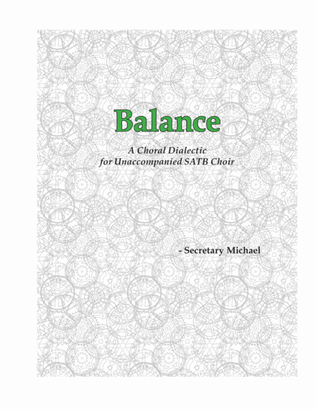 Balance: A Choral Dialectic for Unaccompanied SATB Choir