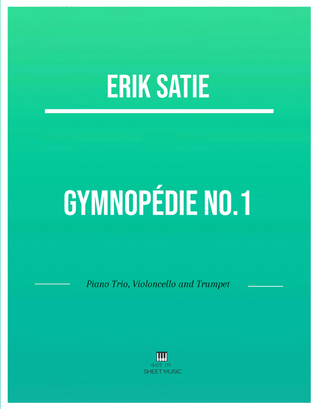 Erik Satie - Gymnopedie No 1(Trio Piano, Cello and Trumpet) with chords