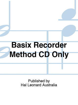 Basix Recorder Method CD Only