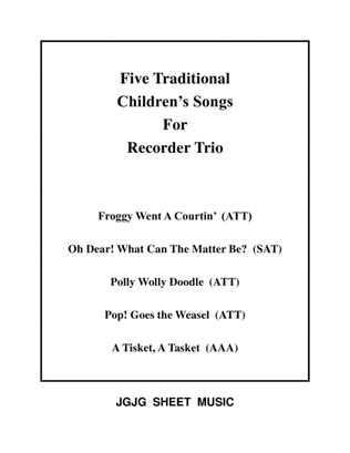 Five Traditional Children's Songs for Recorder Trio - Score Only