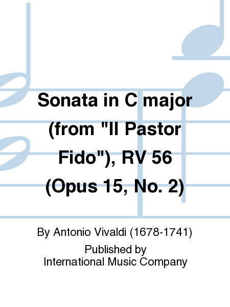 Sonata in C major (from  Il Pastor Fido ), RV 56 (Opus 15, No. 2)
