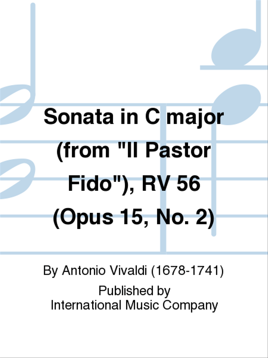 Sonata in C major (from  Il Pastor Fido ), RV 56 (Opus 15, No. 2)