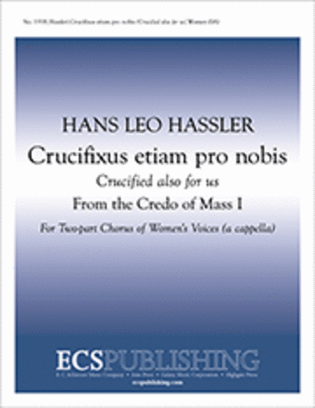 Crucifixus etiam pro nobis (Crucified also for us)