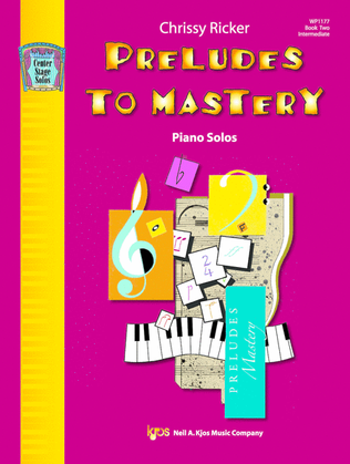 Preludes To Mastery, Book 2: Piano Solos