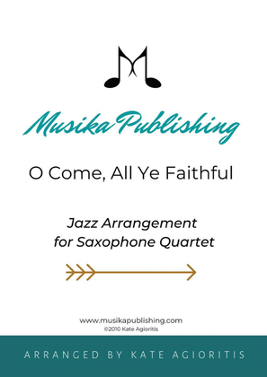 Book cover for O Come All Ye Faithful - Jazz Carol for Saxophone Quartet