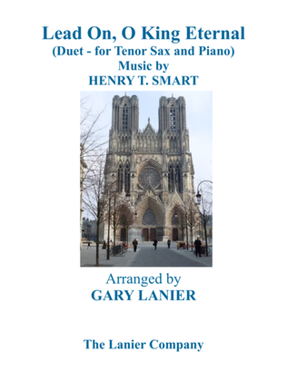 Book cover for LEAD ON, O KING ETERNAL (Duet – Tenor Sax & Piano with Parts)