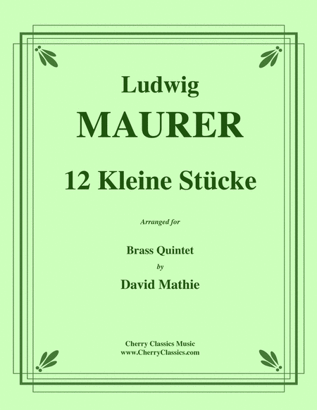 12 Kleine StÃ¼cke for Brass Quintet