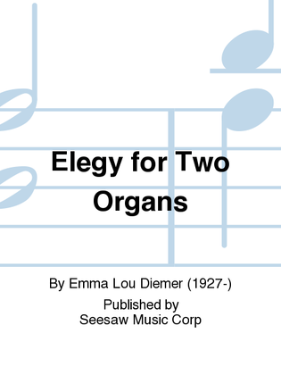 Book cover for Elegy for Two Organs