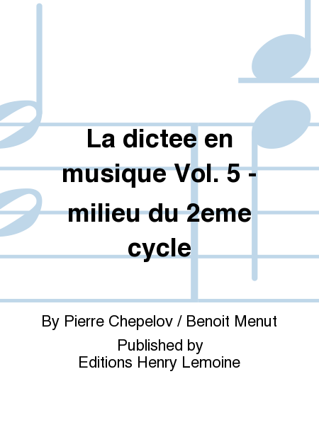 La dictee en musique - Volume 5 - milieu du 2eme cycle