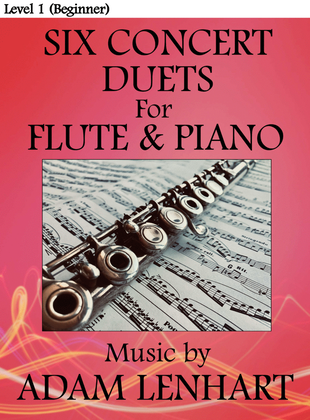 Six Concert Duets for Flute & Piano (Level 1, Beginner)