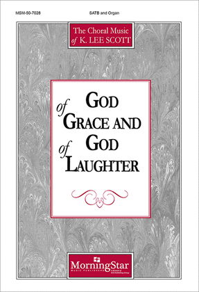 Book cover for God of Grace and God of Laughter (Choral Score)