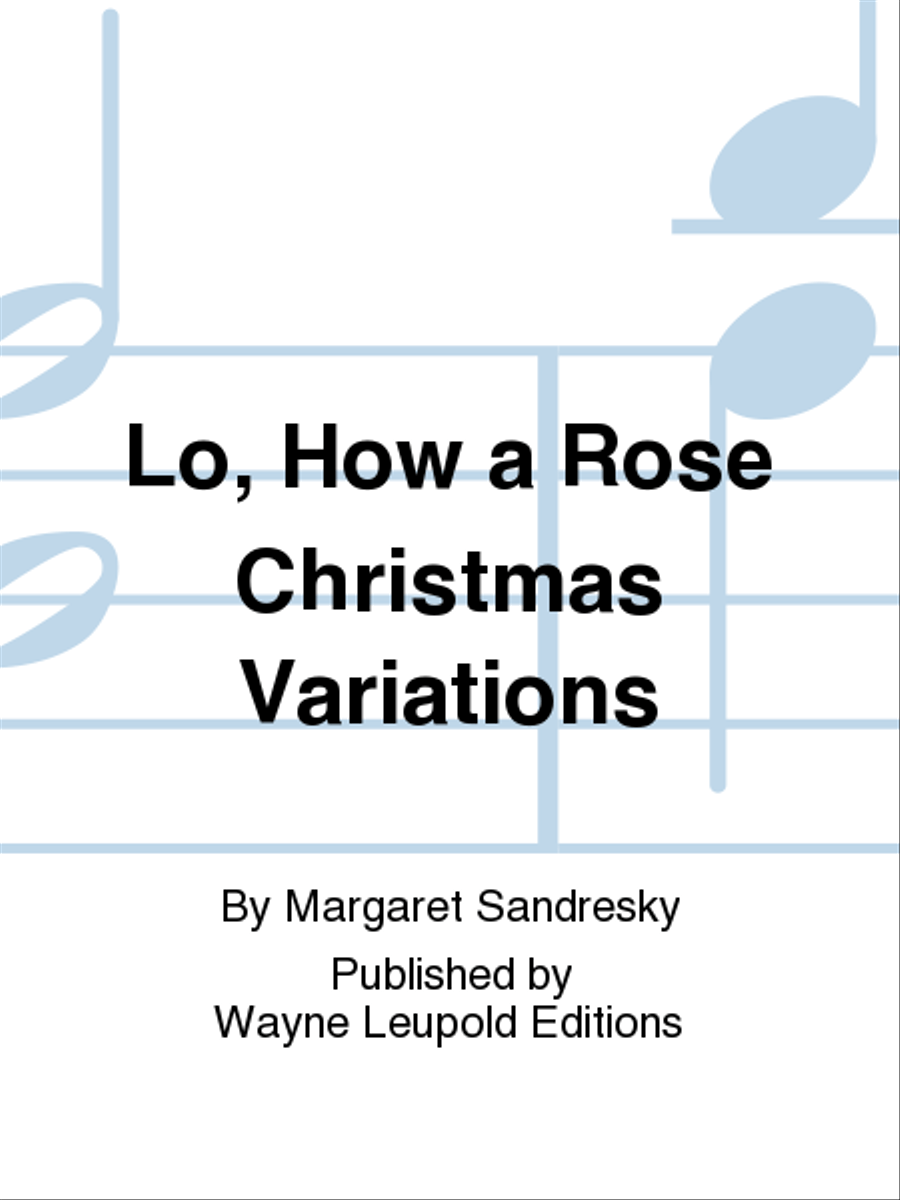 Lo, How a Rose Christmas Variations Organ scores gallery preview page 1