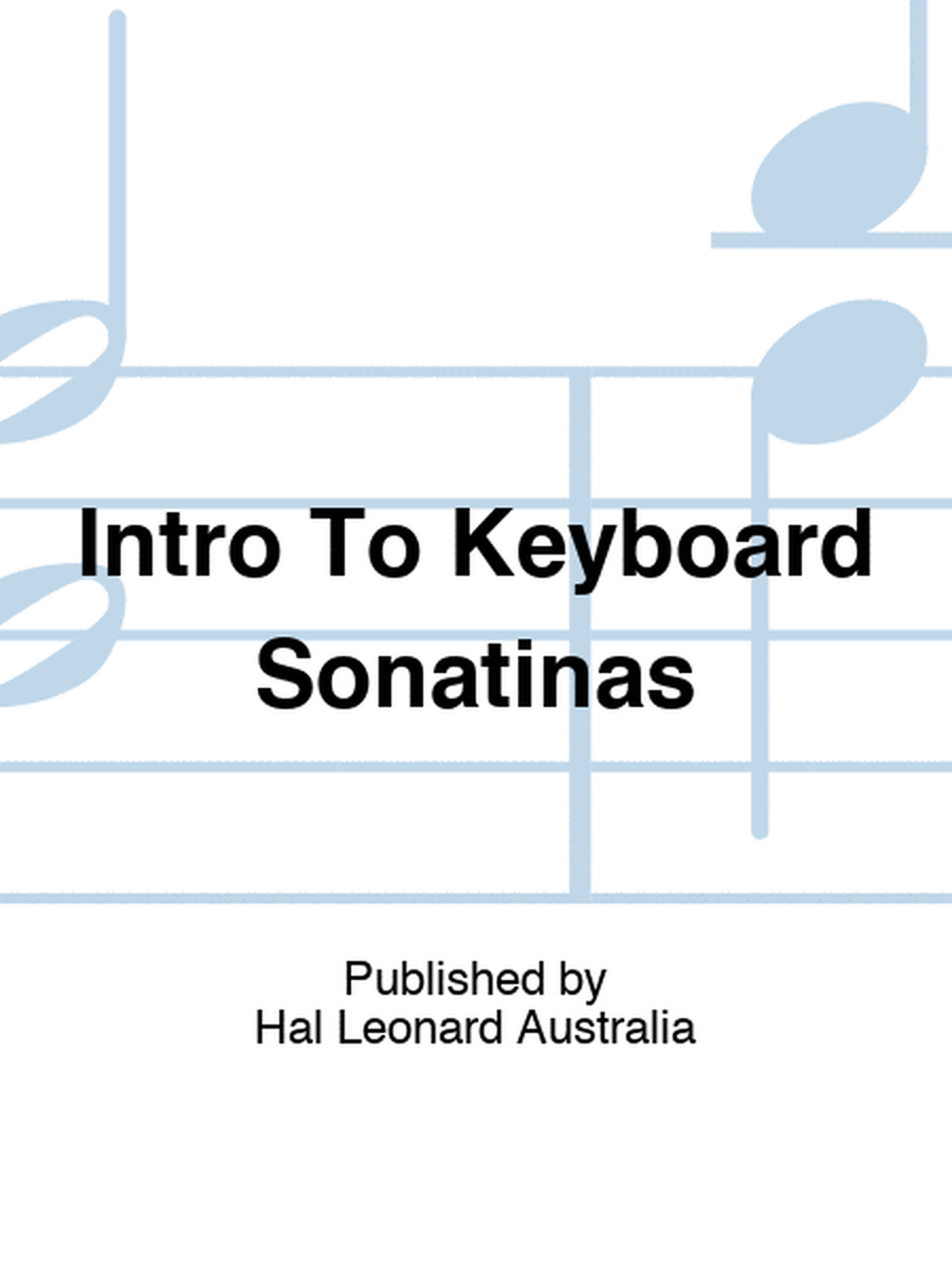 Intro To Keyboard Sonatinas