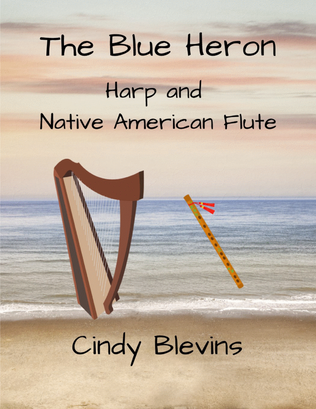 Book cover for The Blue Heron, for Harp and Native American Flute