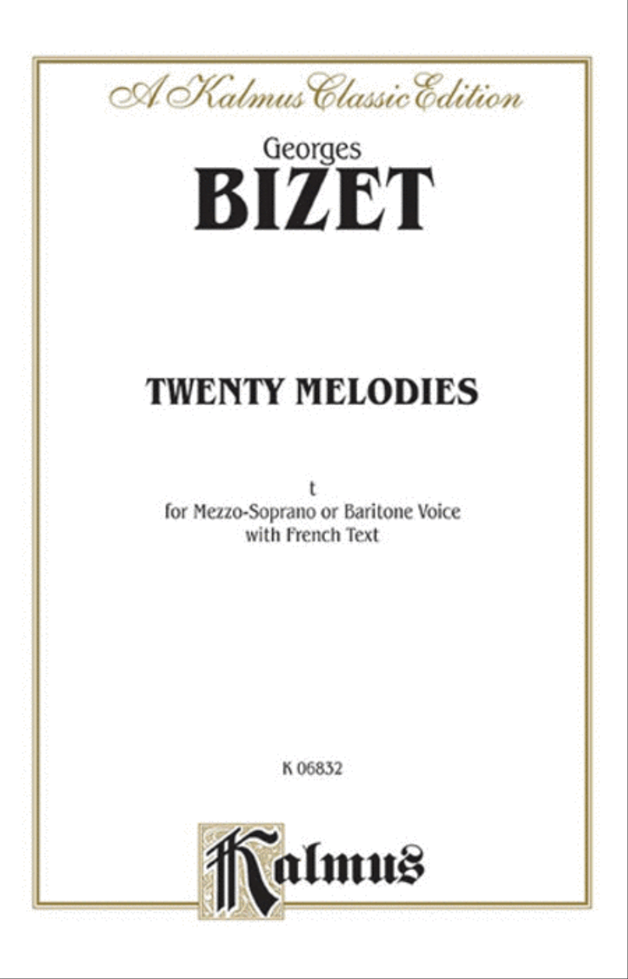 Bizet: 20 Melodies (Mezzo Soprano/Baritone)