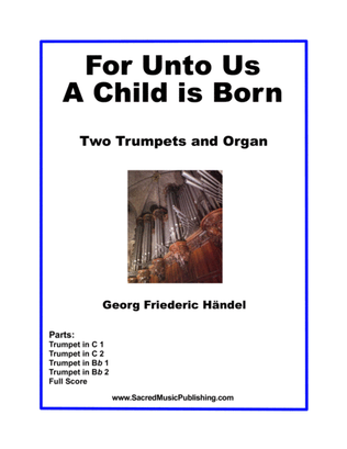 Book cover for For Unto Us A Child is Born - Two Trumpets and Organ