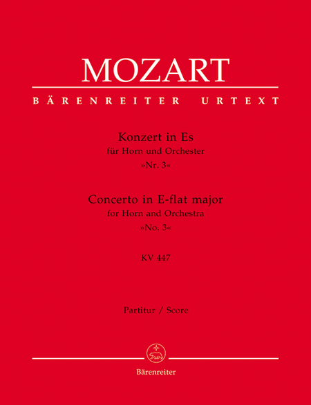 Concerto for Horn and Orchestra, No. 3 E flat major, KV 447