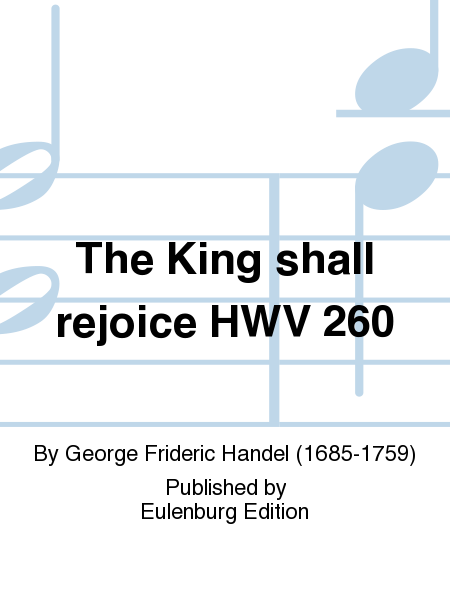 The King shall rejoice HWV 260