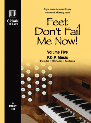 Book cover for Feet Don't Fail Me Now! - Volume 5