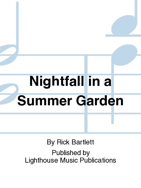 Nightfall in a Summer Garden