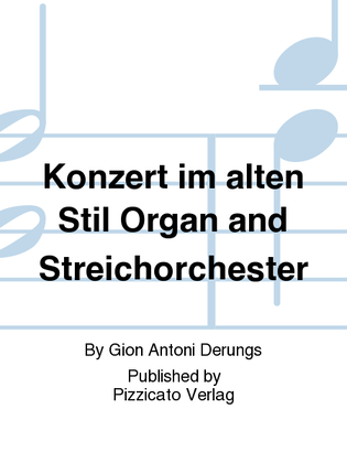Konzert im alten Stil Organ and Streichorchester