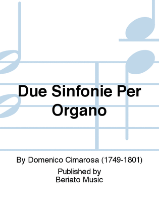 Due Sinfonie Per Organo