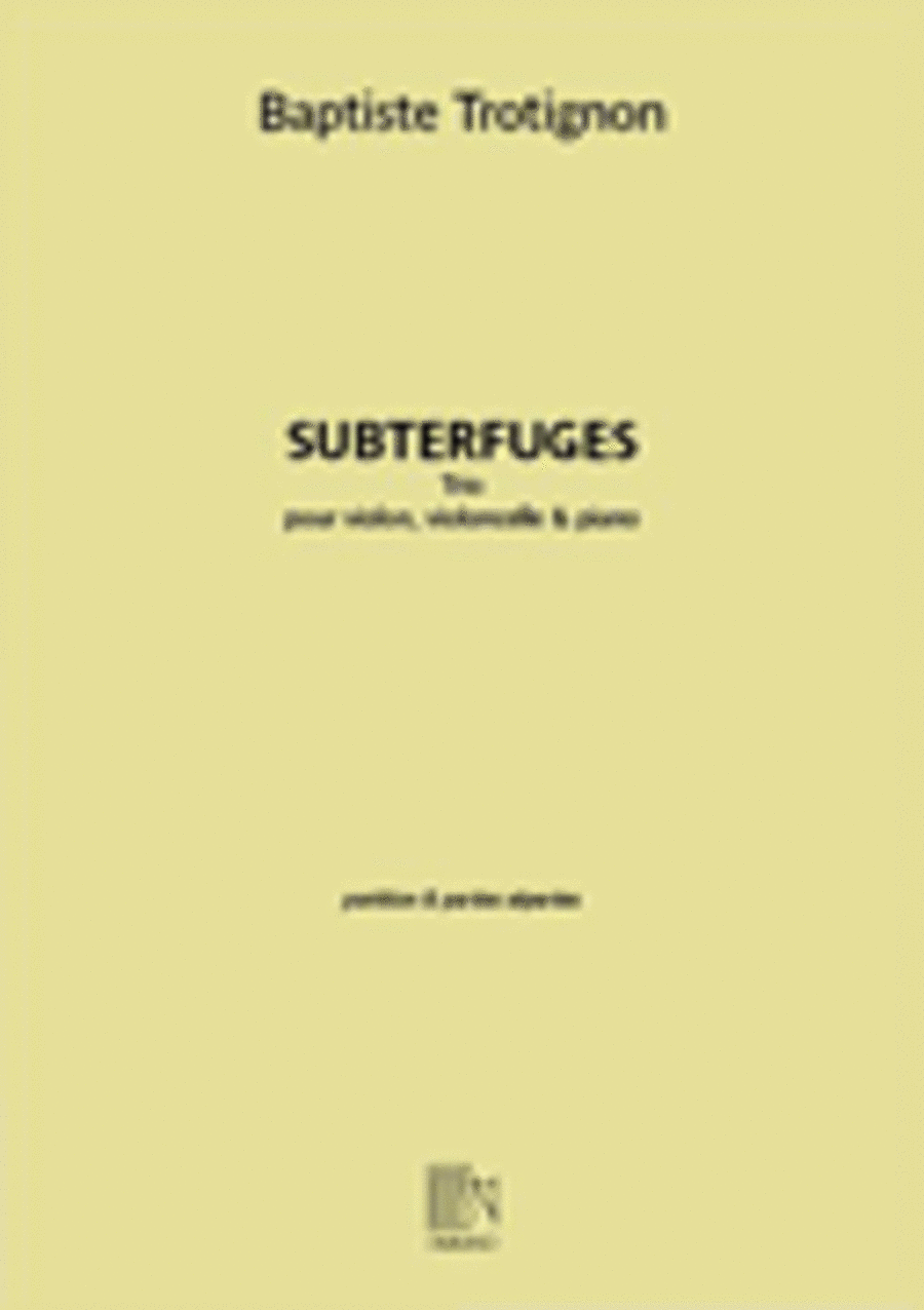Subterfuges: Trio for Violin, Cello, and Piano