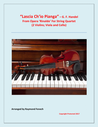 Book cover for Lascia Ch'io Pianga - From Opera 'Rinaldo' (For String Quartet)