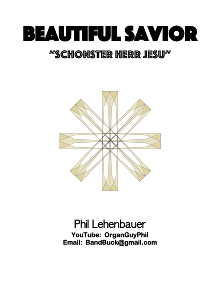 Beautiful Savior (Schonster Herr Jesu/Crusader's Hymn), organ work by Phil Lehenbauer Organ Solo - Digital Sheet Music