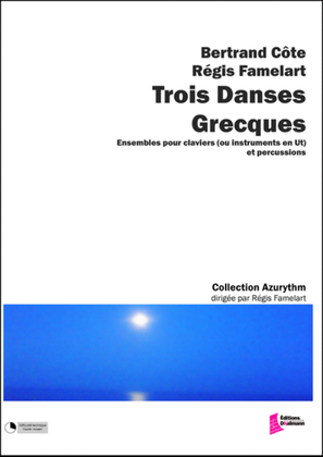 Famelart Regis/Côte Bertrand : Trois Danses Grecques