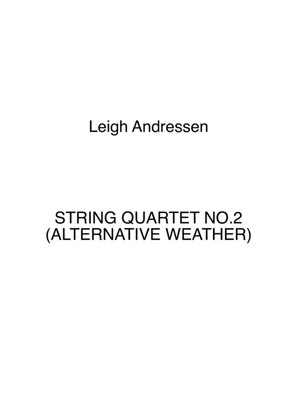 String Quartet No.2 (Alternative Weather)