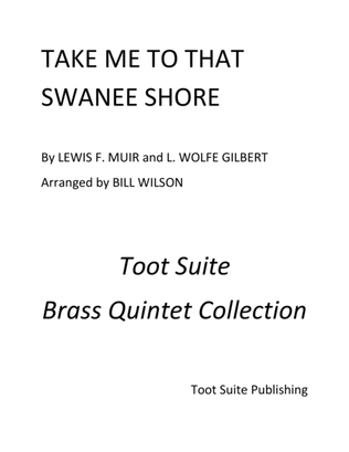 Book cover for Take Me to that Swanee Shore