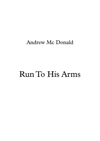 Run To His Arms
