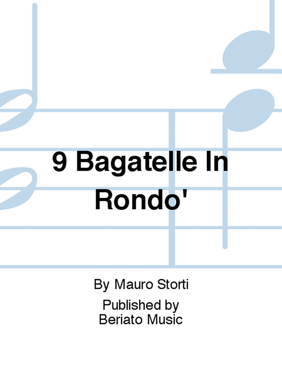 9 Bagatelle In Rondo'